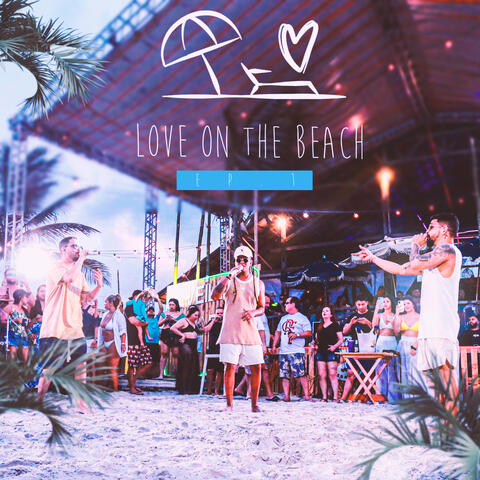 Love On The Beach, Ep. 1