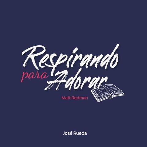 Respirando para Adorar