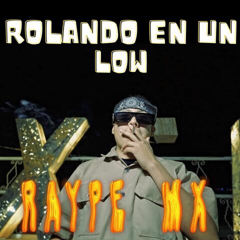 Rolando en un Low
