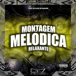 Montagem Melódica Relaxante