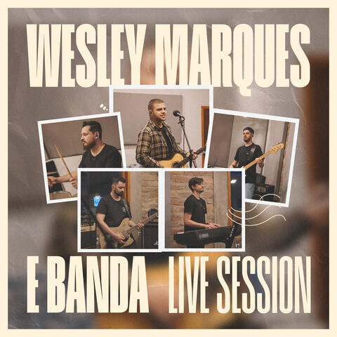 Wesley Marques e Banda - Live Session