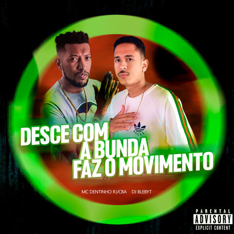 Desce Com a Bunda Faz o Movimento