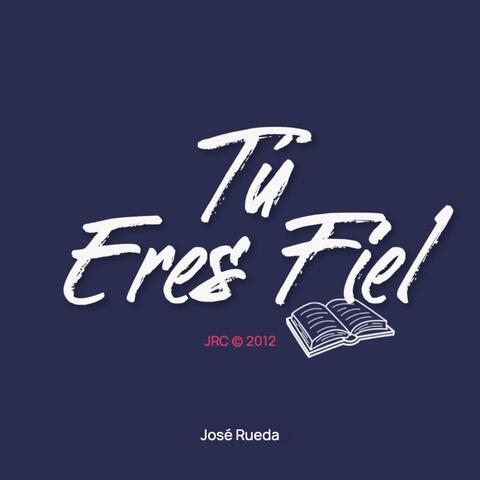 Tú Eres Fiel