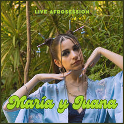 Afro Session #13 - Maria y Juana