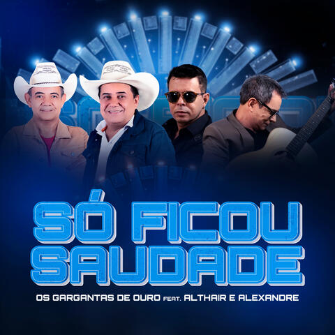 Só Ficou Saudade