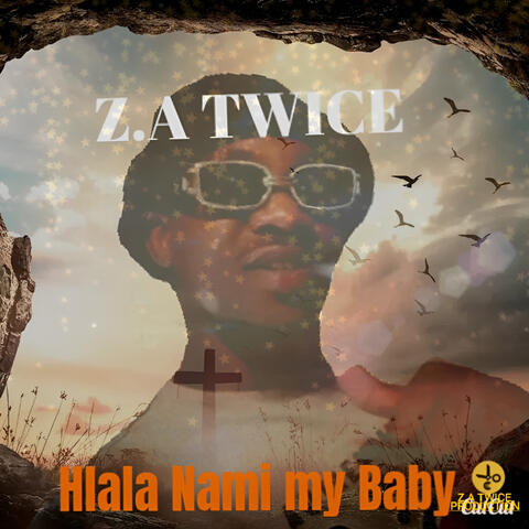 Hlala Nami My Baby