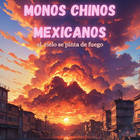 El Cielo Se Pinta De Fuego