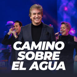 Camino Sobre el Agua
