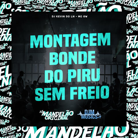 Montagem Bonde do Piru Sem Freio
