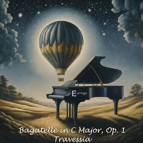 Bagatelle in C Major, Op. 1 (Travessia)