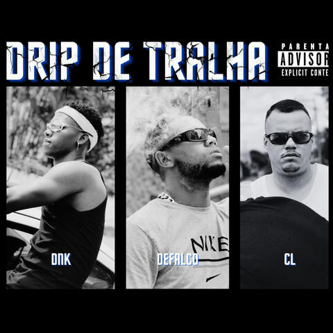 Drip de Tralha