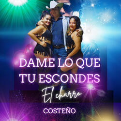 Dame Lo Que Tu Escondes