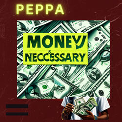 Money Is Necessary