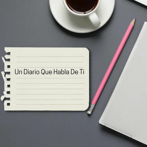 Un Diario Que Habla de Ti