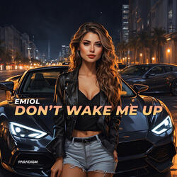 Don't Wake Me Up (Extended Mix)