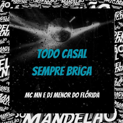 Todo Casal Sempre Briga