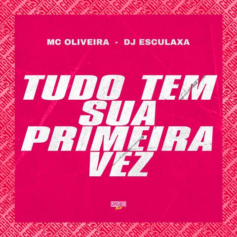 Tudo Tem Sua Primeira Vez