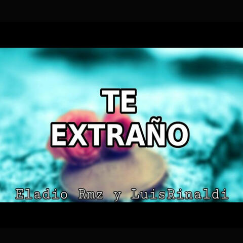 Te Extraño