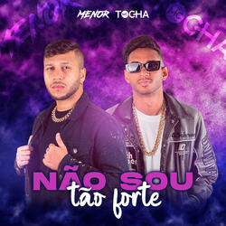 Não Sou Tão Forte