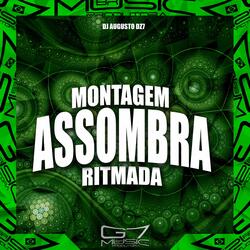 Montagem Assombra Ritmada