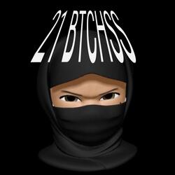 21 Btchss