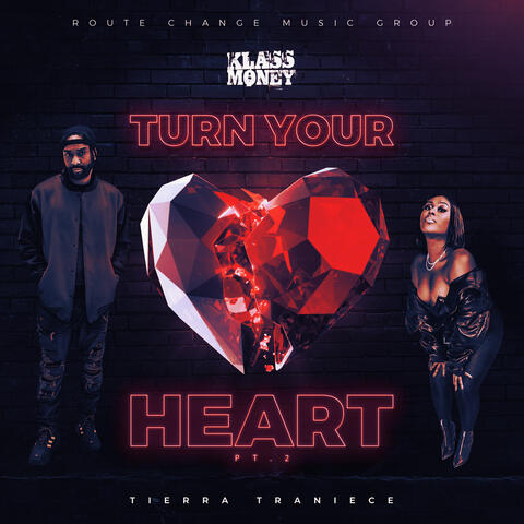 Turn Your Heart Pt. 2
