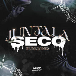 Juntala Seco - Municiones
