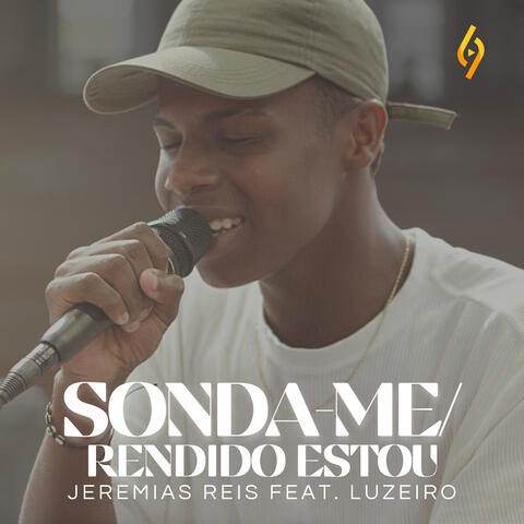Sonda-Me / Rendido Estou