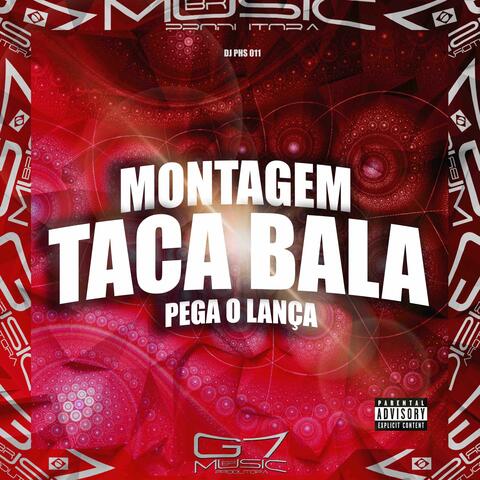 Montagem Taca Bala Pega o Lança