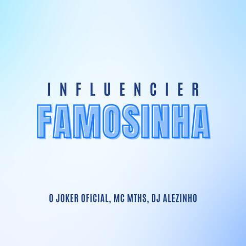 Influencier Famosinha