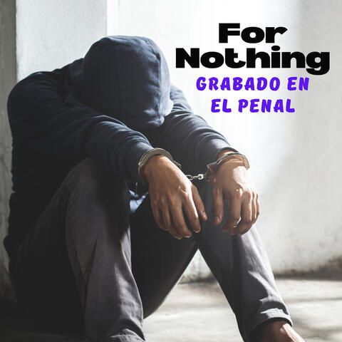 For Nothing