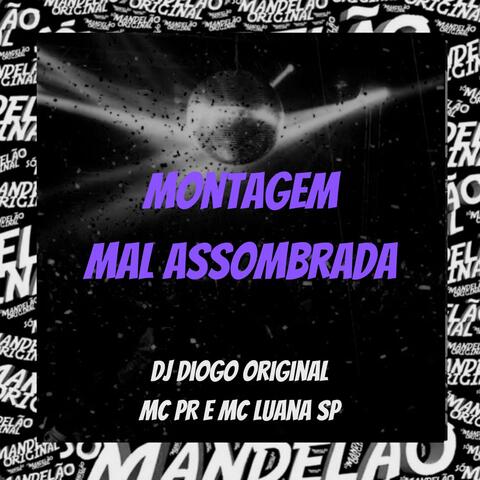 Montagem Mal Assombrada