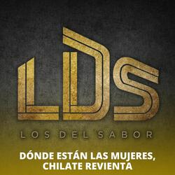 Dónde Están las Mujeres, Chilate Revienta