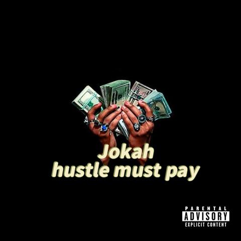 Hustle Must Pay