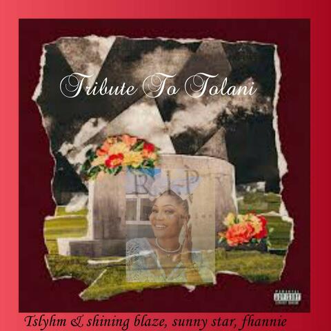 Tribute to Tolani