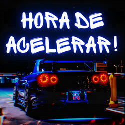 Hora de Acelerar!