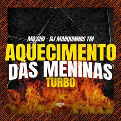Aquecimento das Meninas Turbo