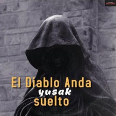 El Diablo Anda Suelto