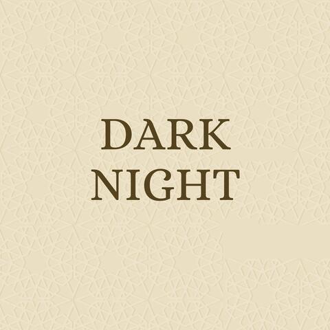 Dark Night