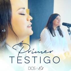 Primer Testigo
