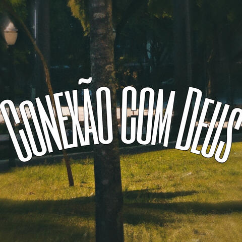 Conexão Com Deus