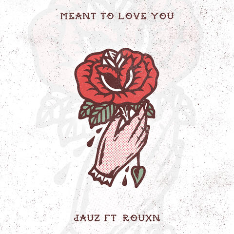 Meant To Love You