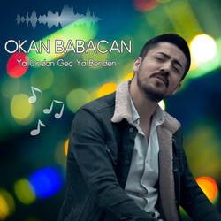 Ya Ondan Geç Ya Benden