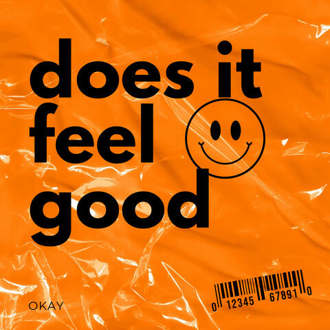 Does It Feel Good