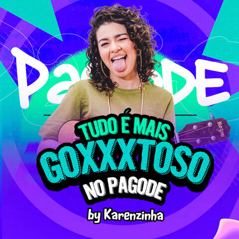 Tudo É Mais Goxxxtoso no Pagode