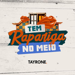 Tem Rapariga no Meio