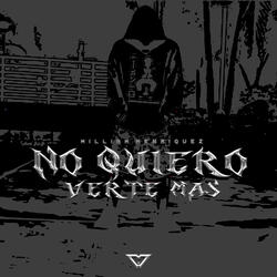 No Quiero Verte Mas