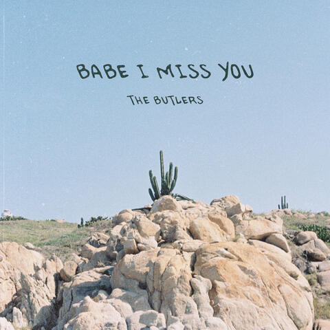 Babe I Miss You