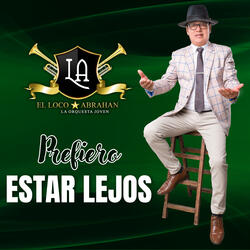 Prefiero Estar Lejos