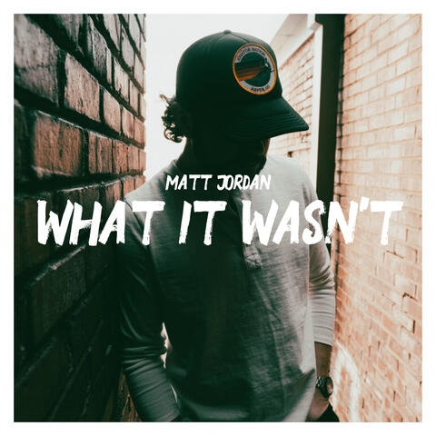 What It Wasn't